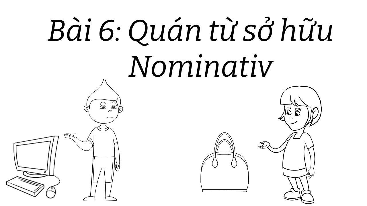 Ngữ pháp tiếng đức A1.1 | Bài 6 | Quán từ sở hữu Nominativ | Mít học tiếng đức