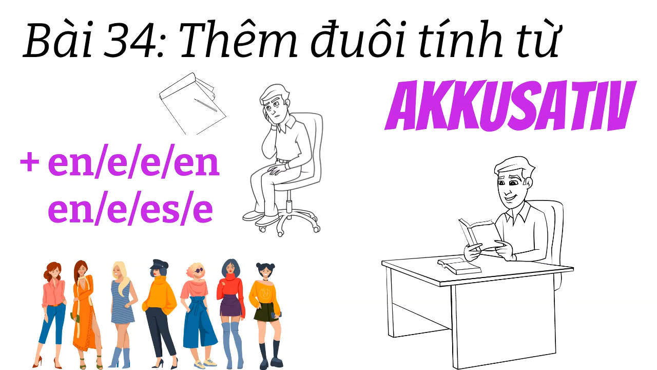 Ngữ Pháp Tiếng Đức A1.2 | Bài 34 | Thêm đuôi tính từ Akkusativ  | Mít Học Tiếng Đức