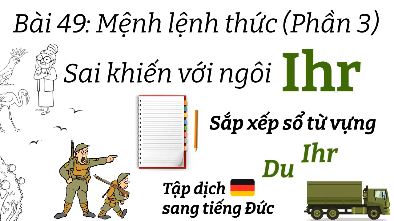 Ngữ Pháp Tiếng Đức A1.2 | Bài 49 | Mệnh lệnh thức (Phần 3) | Sai khiến với ngôi "ihr" | Mít Học Tiếng Đức